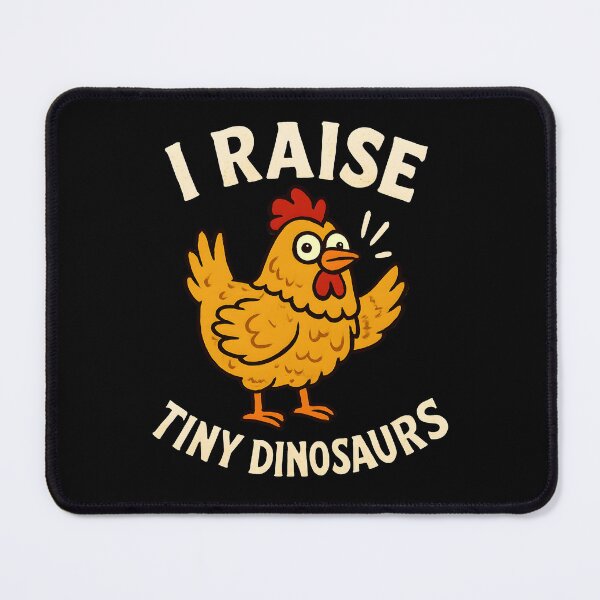 Item preview, I Raise Tiny Dinosaurs Funny Chicken Backyard Farmer Humor designed and sold by Photo-Sphere101.
