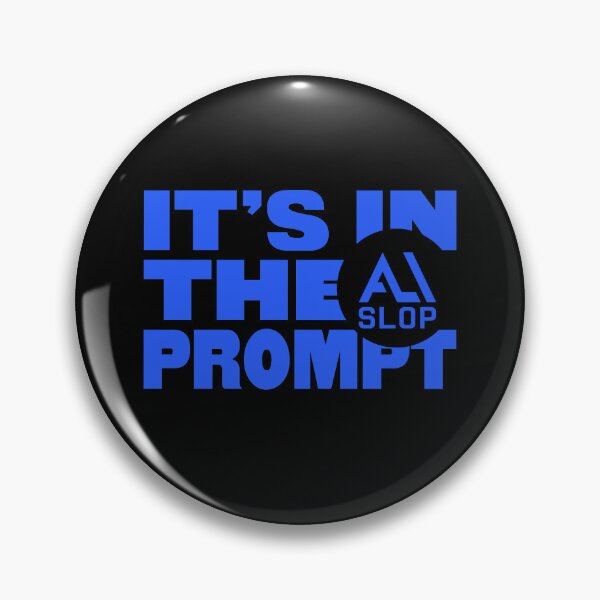 Item preview, AI Slop - It's in the prompt - Parody Blue designed and sold by FROGVOLT.