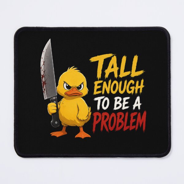 Item preview, Tall Enough To Be A Problem designed and sold by TheEndDesign.
