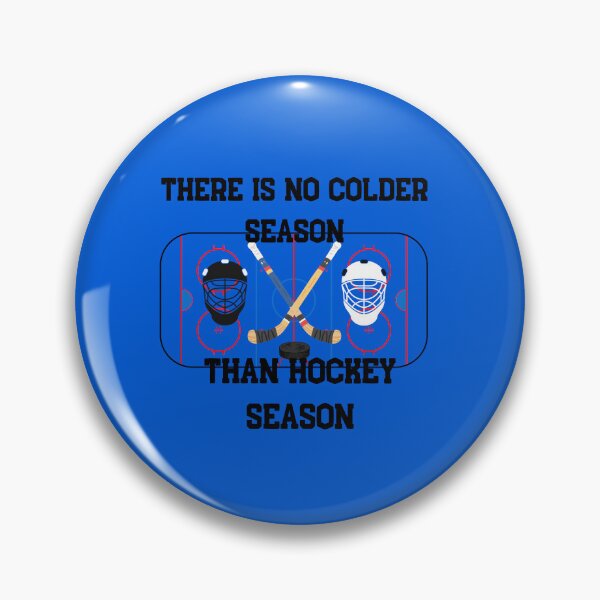 Item preview, There is No Colder Season Than Hockey Season designed and sold by HillC1985.