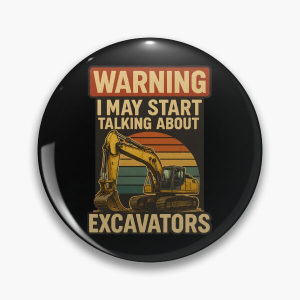 Item preview, Warning I May Start Talking About Excavators Funny Excavator Operator  designed and sold by Photo-Sphere101.