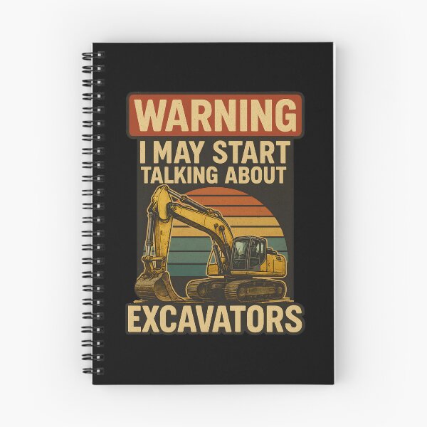 Item preview, Warning I May Start Talking About Excavators Funny Excavator Operator  designed and sold by Photo-Sphere101.