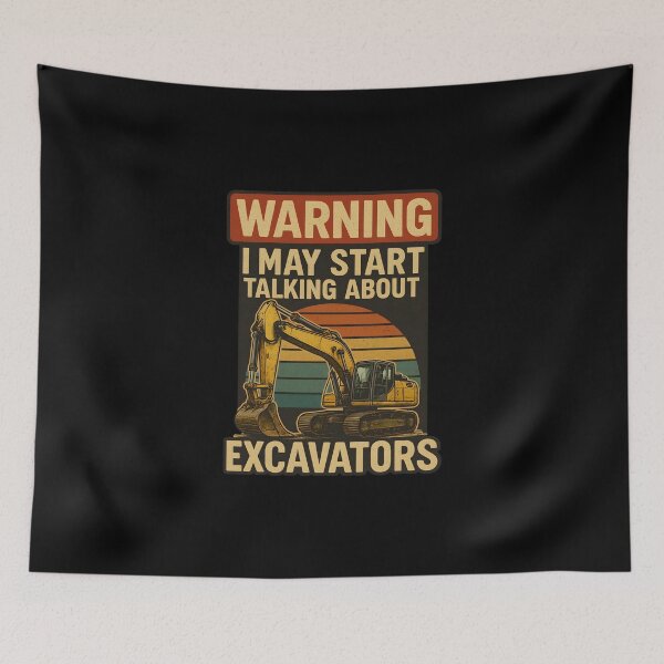 Item preview, Warning I May Start Talking About Excavators Funny Excavator Operator  designed and sold by Photo-Sphere101.