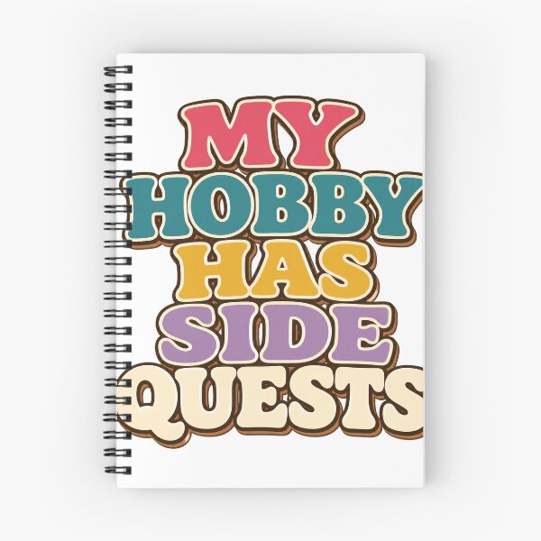 Item preview, My Hobby Has Side Quests designed and sold by aihrgdesign.