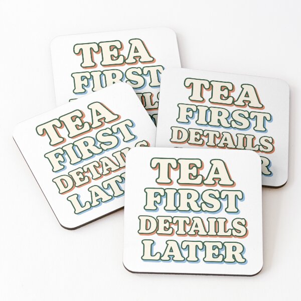 Item preview, Tea First Details Later designed and sold by aihrgdesign.