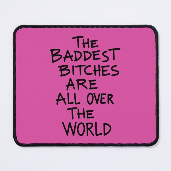 Item preview, THE BADDEST BITCHES ARE ALL OVER THE WORLD designed and sold by jamierachelz.