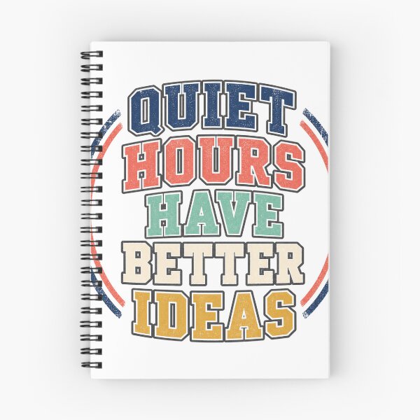 Item preview, Quiet Hours Have Better Ideas designed and sold by aihrgdesign.