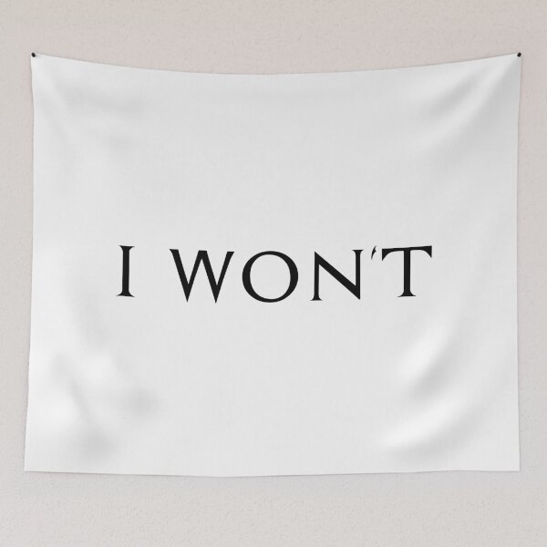Item preview, I Won't, Unique designed and sold by villacreativa.