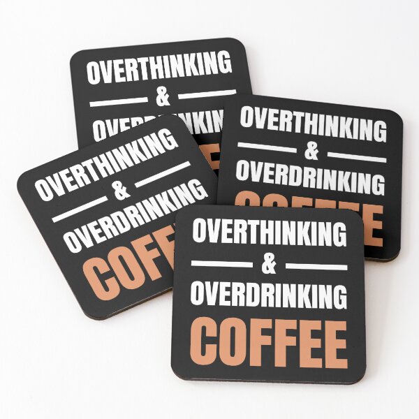 Item preview, Overthinking And Overdrinking Coffee Funny Caffeine Lover Typography Quote designed and sold by Akkhay.