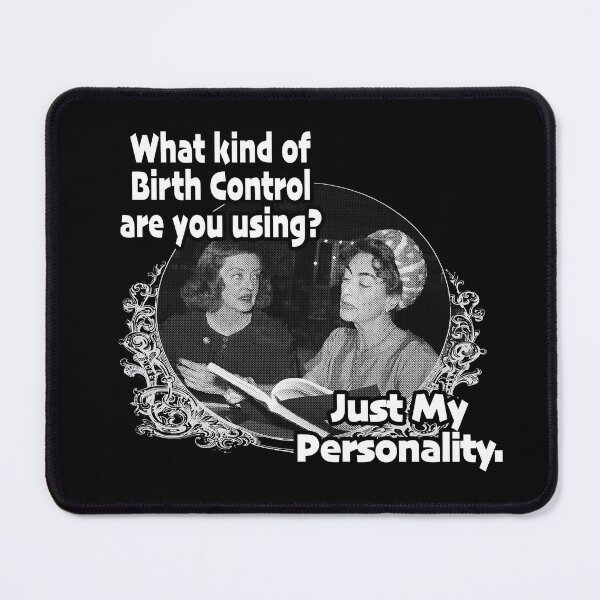 Item preview, Joan Bette Birth Control designed and sold by BJ Key.
