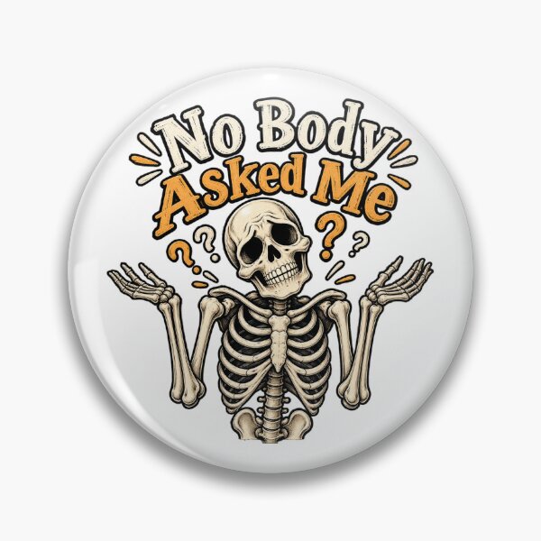 Item preview, Nobody asked me designed and sold by Side Quest Co..