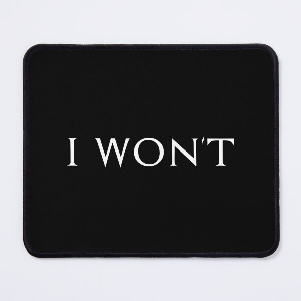 Item preview, I Won't, Unique designed and sold by villacreativa.