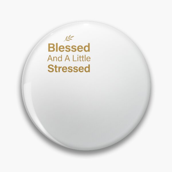 Item preview, Blessed And A Little Stressed - Christian designed and sold by BinAlgoPix.