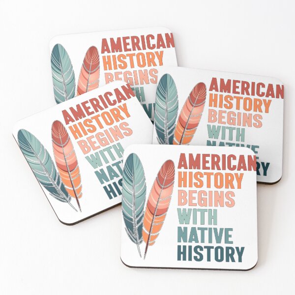 Item preview, American History Begins With Native History Indige designed and sold by juliacoast88.