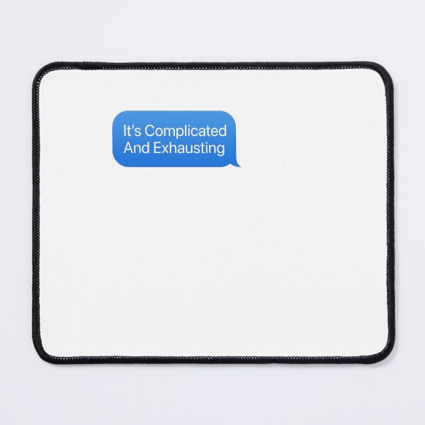 Item preview, It's Complicated And Exhausting - Situationship designed and sold by BinAlgoPix.