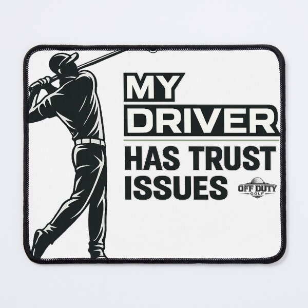 Item preview, My Driver Trust Issues designed and sold by Off-DutyDesign.