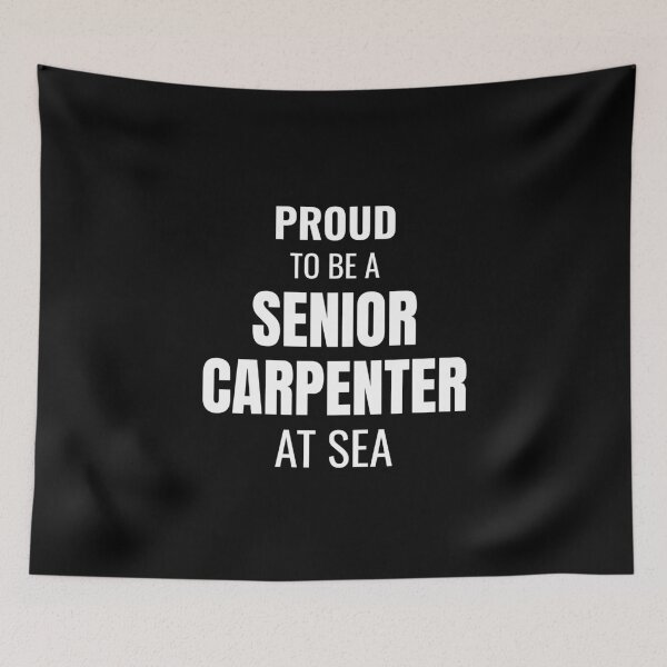 Item preview, Proud to be a Senior Carpenter at Sea (White) designed and sold by ShipCrewNation.
