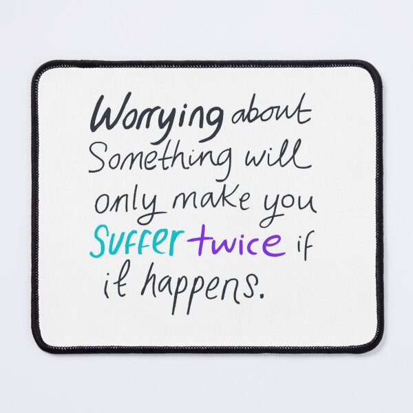Item preview, Worrying Makes You Suffer Twice Inspirational Quote designed and sold by Fatma Creates.