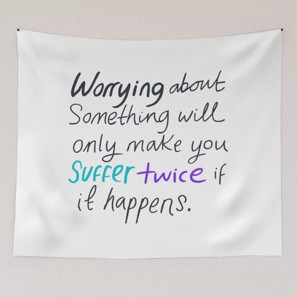 Item preview, Worrying Makes You Suffer Twice Inspirational Quote designed and sold by     Fatma Creates.