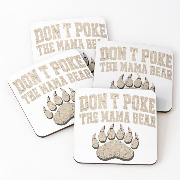 Item preview, Don't Poke The Mama Bear designed and sold by GrooveAndGlow.