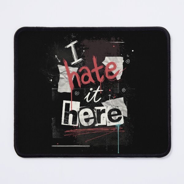 Item preview, I Hate It Here Emo Gift for Sarcastic Work Humor designed and sold by Say It With Ink.