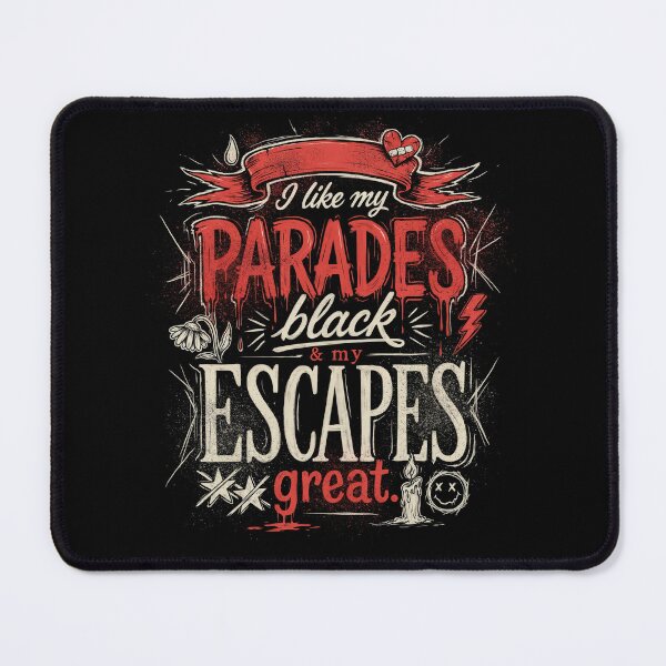 Item preview, I Like My Parades Black And My Escapes Great Emo Saying Gift designed and sold by Say It With Ink.