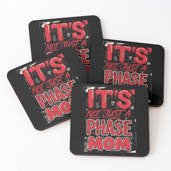 Item preview, It's Not Just a Phase Mom Emo Saying Gift designed and sold by Say It With Ink.
