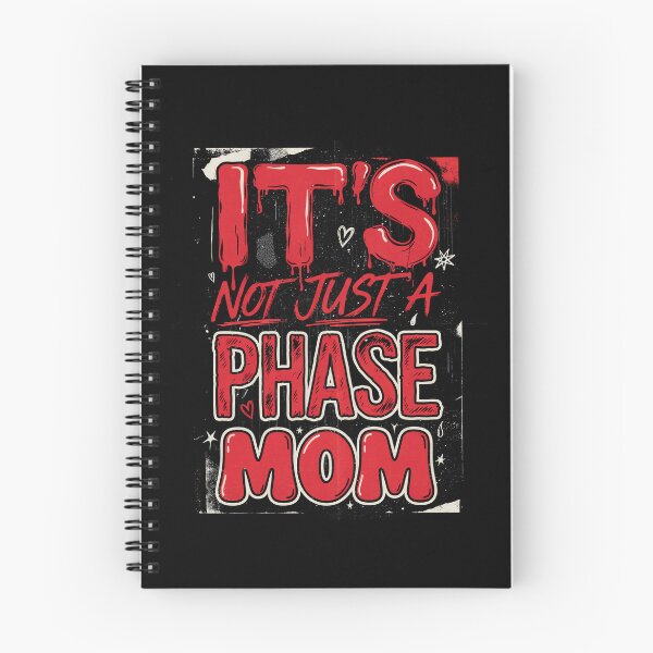 Item preview, It's Not Just a Phase Mom Emo Saying Gift designed and sold by Say It With Ink.