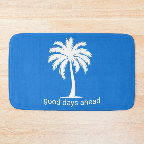 Item preview, Good Days Ahead designed and sold by VibetheSeason.
