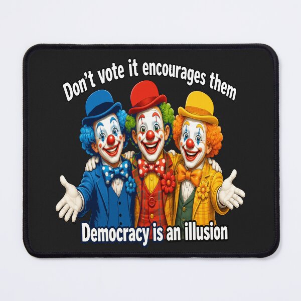 Item preview, Democracy illusion dont vote designed and sold by JamesDunican.