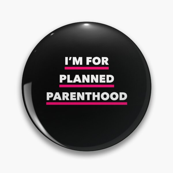 Item preview, I'm For Planned Parenthood designed and sold by jonathsah.