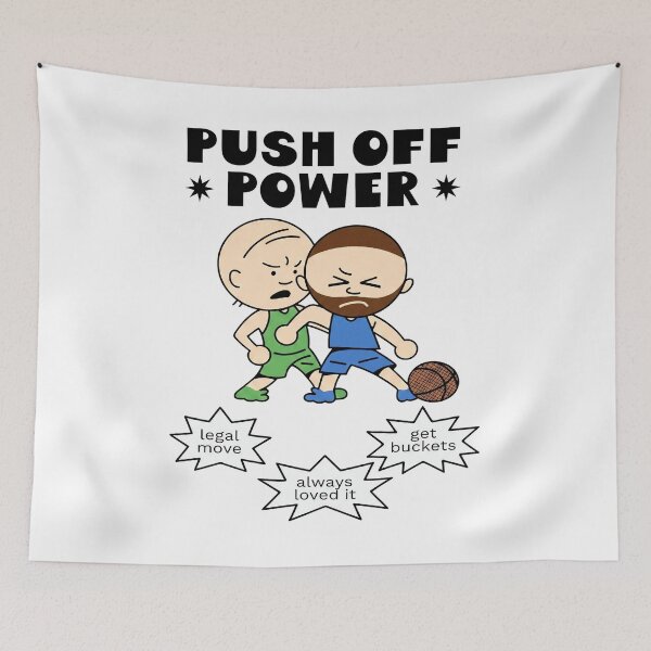 Item preview, Push Off Power Legal Move Always Loved It Get Buckets designed and sold by jonathsah.