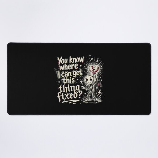 Item preview, You Know Where I Can Get This Thing Fixed Emo Heartbreak Gift designed and sold by Say It With Ink.
