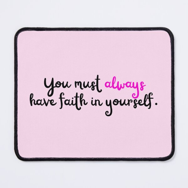 Item preview, ou Must Always Have Faith in Yourself – Elle Woods Quote designed and sold by sorciere-bleue.