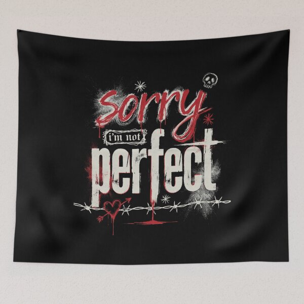 Item preview, Sorry I'm Not Perfect Emo Saying Gift designed and sold by Say It With Ink.