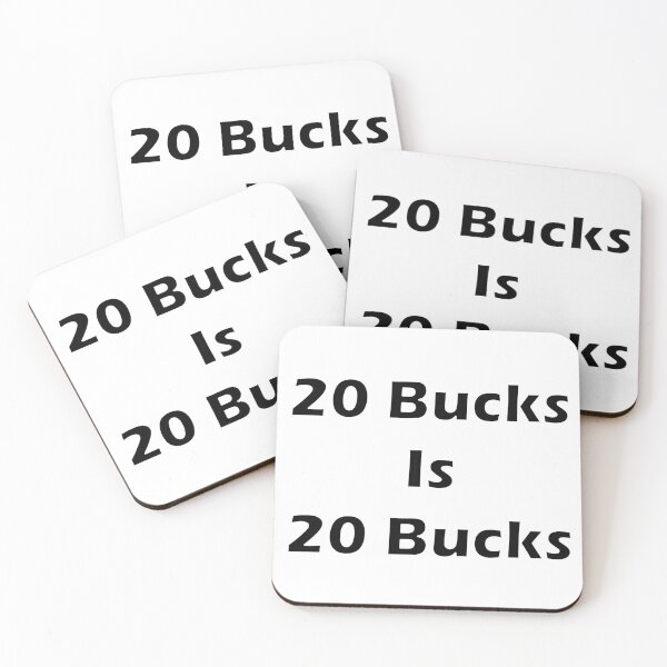 Item preview, 20 Bucks Is 20 Bucks designed and sold by Punkinnonstop.