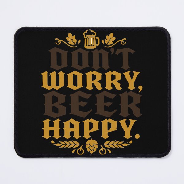 Item preview, Don't Worry Beer Happy Funny Typography Quote designed and sold by PMTaurus.
