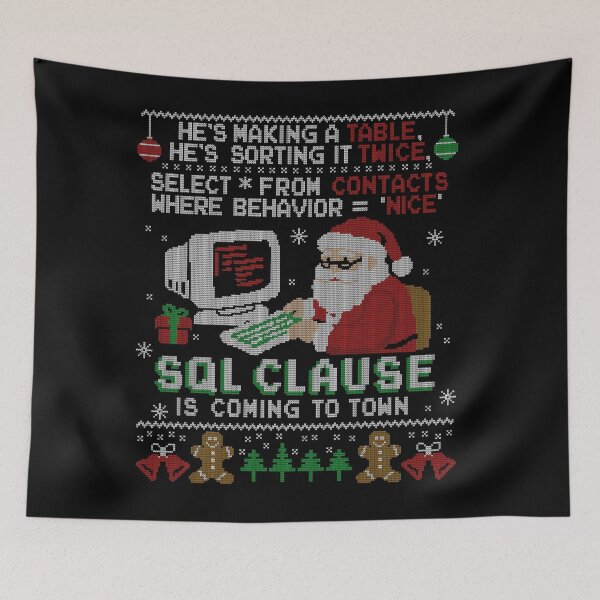 Item preview, SQL Clause Funny Tech Ugly Christmas designed and sold by Nerd Shizzle.