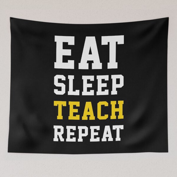 Item preview, Eat Sleep Teach Repeat - Funny Teacher Tutor designed and sold by PugSwagClothing.