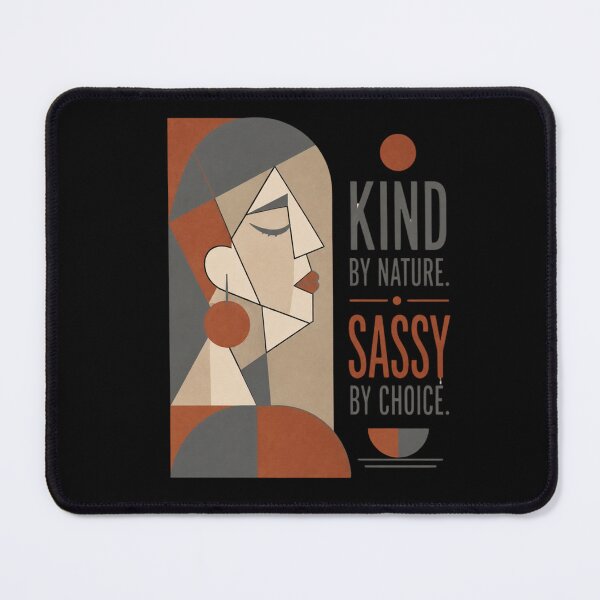 Item preview, KIND BY NATURE. SASSY BY CHOICE designed and sold by WesWay.