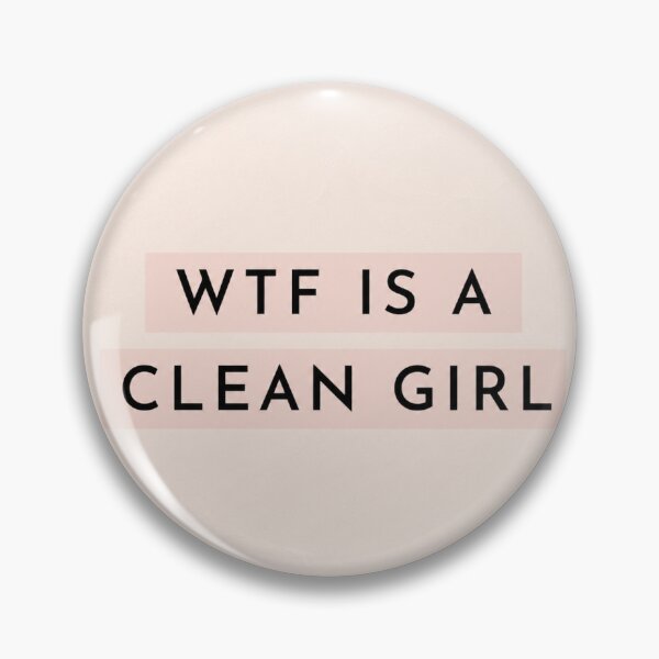 Item preview, Clean girl wtf designed and sold by patricijasojat.