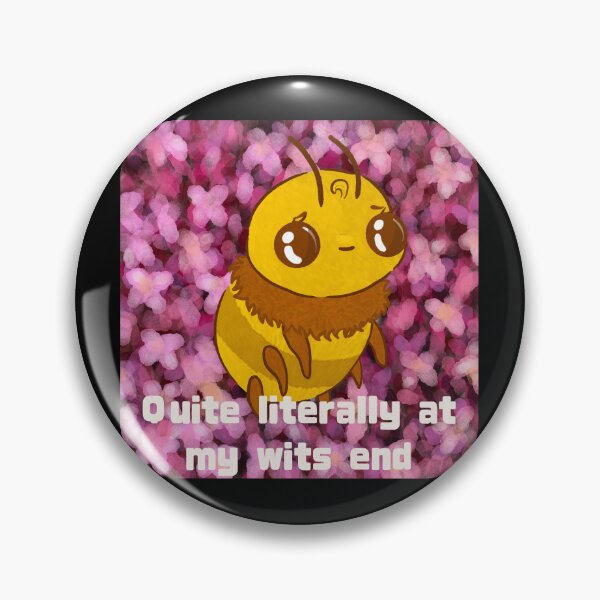 Item preview, Quite literally at my wits end - arsenicWitch - cute gift - bee design designed and sold by ArsenicWitch.