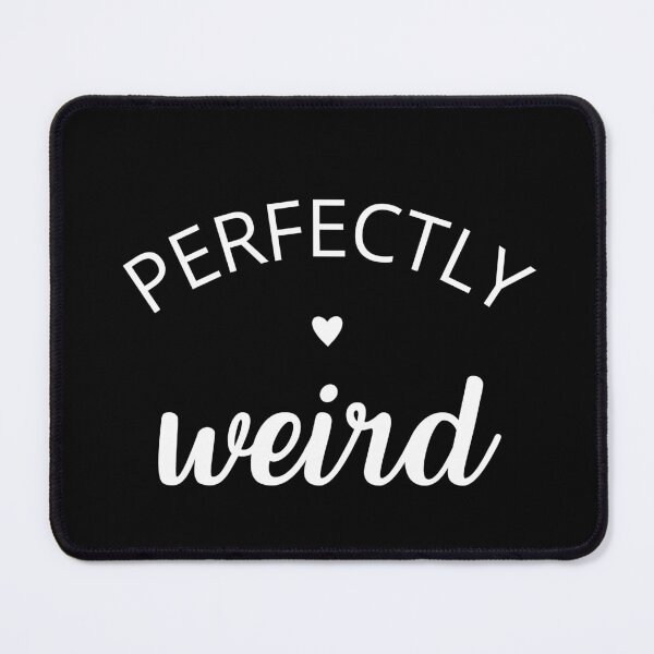 Item preview, Perfectly Weird Funny Quirky Typography Design designed and sold by MadeByMira.
