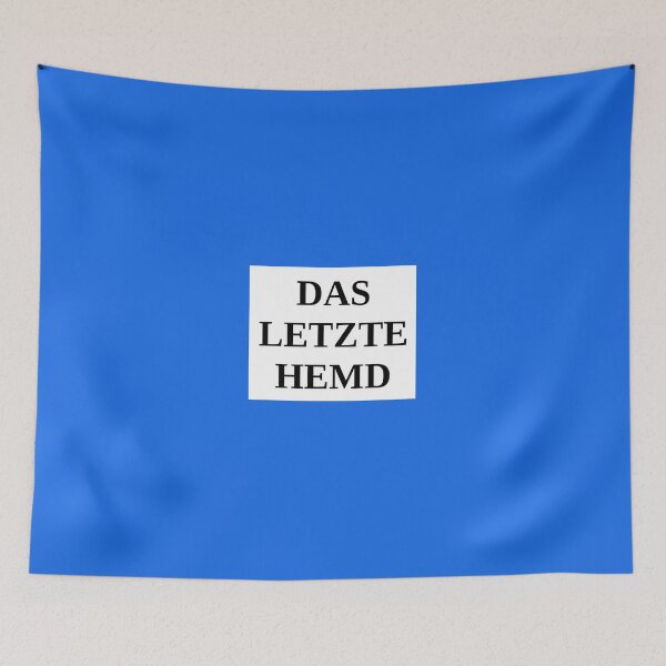 Item preview, das letzte Hemd designed and sold by esther creations.