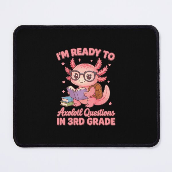 Item preview, Ready To Axolotl Questions In 3rd Grade designed and sold by MysticMirth.