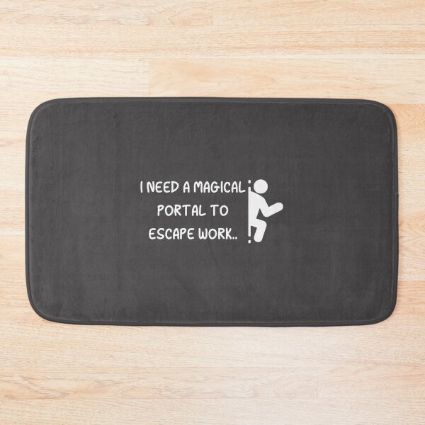 Item preview, Need A Magical Portal To Escape Work - Funny Witcher Quote LIMITED EDITION designed and sold by younhimself.