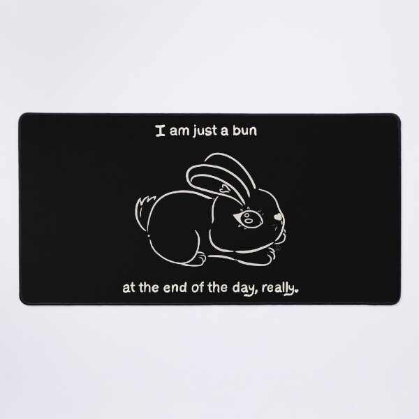 Item preview, I am just a bun at the end of the day, really. - black - arsenicWitch - gift for her designed and sold by ArsenicWitch.