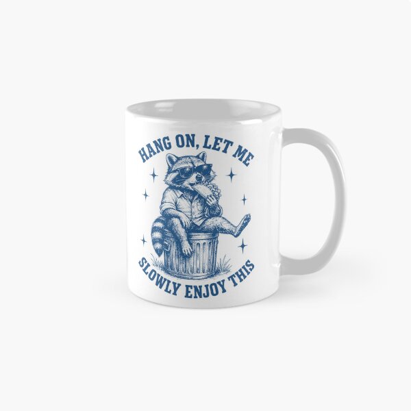 Item preview, Hang On Let Me Enjoy This Sarcastic Raccoon Taco Foodie   designed and sold by Y-Vibes.
