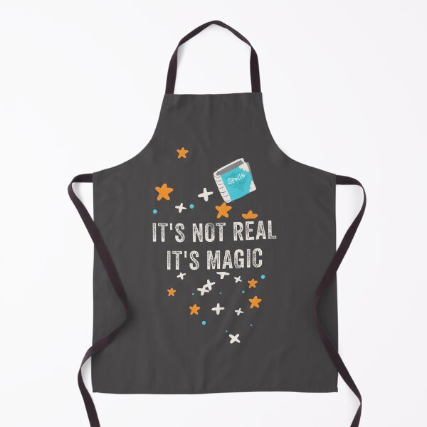 Item preview, Its Not Real Its Magic Yennefer Quote - The Witcher Fan Art Gift PERFECT GIFT FOR YOU AND FRIENDS designed and sold by younhimself.