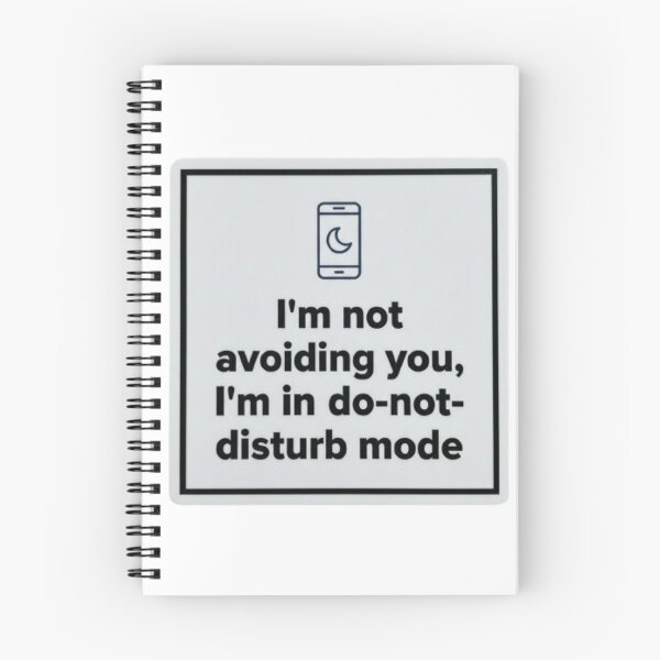 Item preview, I'm Not Avoiding You Do Not Disturb Mode Funny Introvert designed and sold by ProjectNoah.